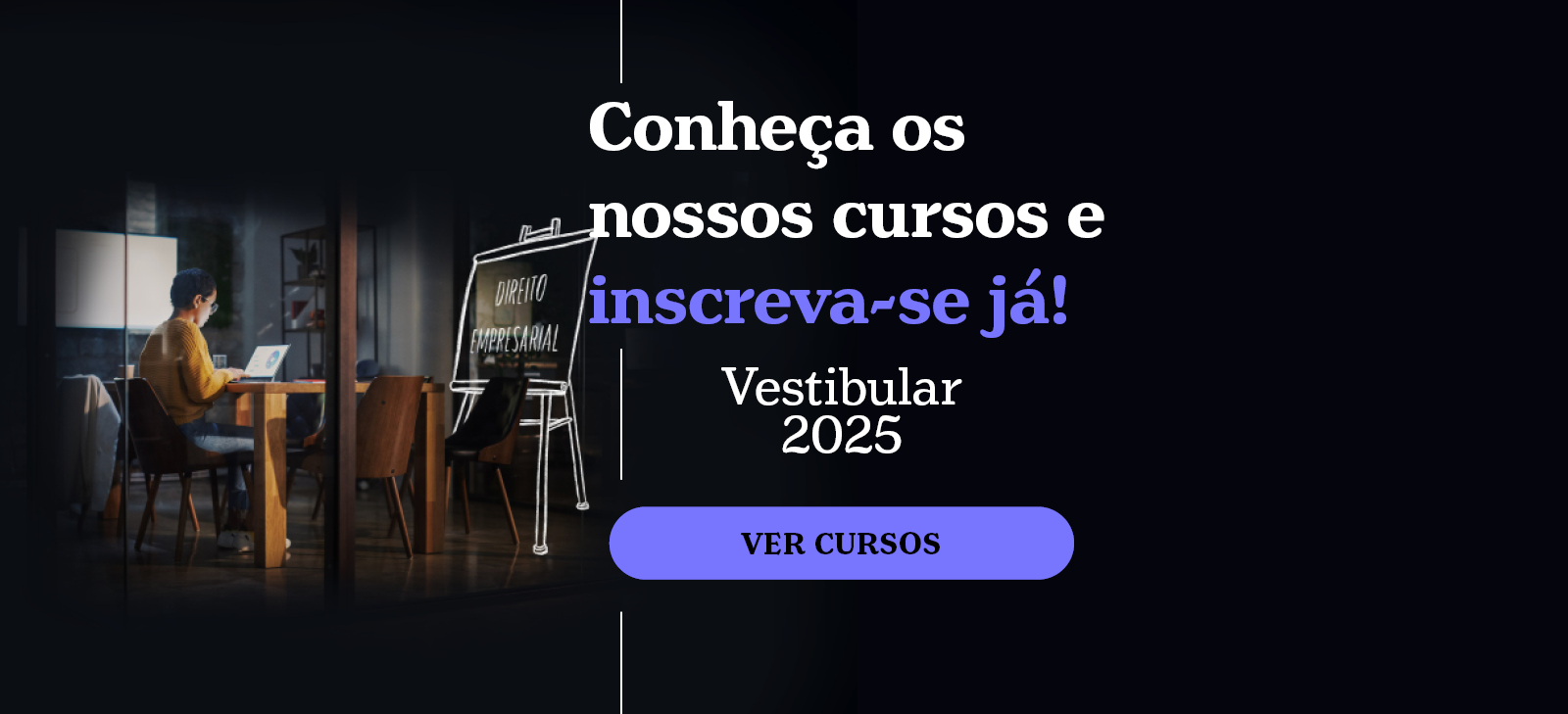 Conheça os nossos cursos e Inscreva-se já!